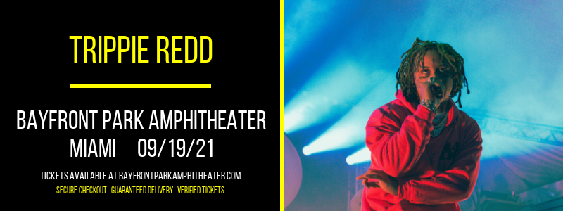 Trippie Redd at Bayfront Park Amphitheater tickets Trippie Redd at Bayfront Park Amphitheater
