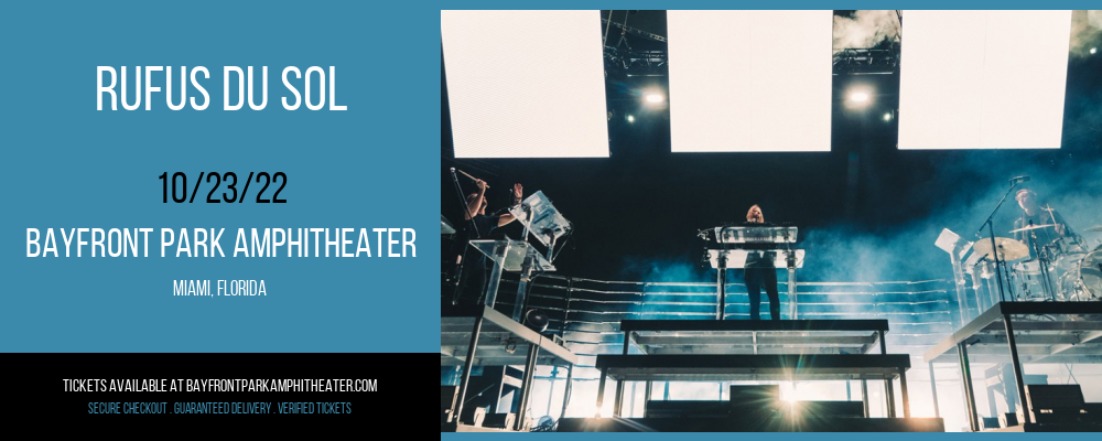 Rufus Du Sol at Bayfront Park Amphitheater tickets Rufus Du Sol at Bayfront Park Amphitheater
