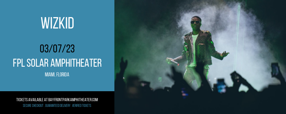 Wizkid [CANCELLED] at Bayfront Park Amphitheater